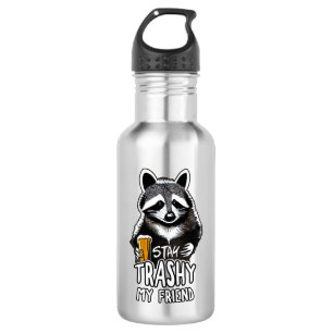 Stay Trashy My Friend Raccoon 532 Ml Water Bottle
