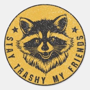 Stay Trashy My Friends Raccoon Emblem Classic Round Sticker