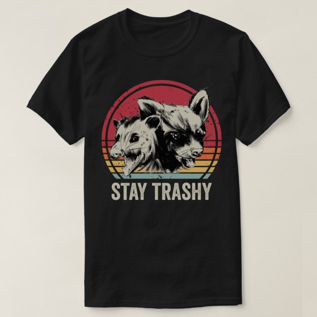 Stay Trashy Possum And Raccoon T-Shirt (Design Front)