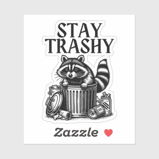 Stay Trashy Raccoon (Sheet)