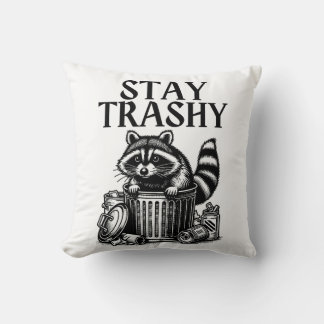 Stay Trashy Raccoon Throw Pillow