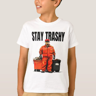 Stay Trashy Trump Garge Voters Mega 2024 T-Shirt