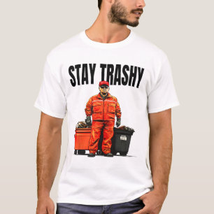 Stay Trashy Trump Garge Voters Mega 2024  T-Shirt