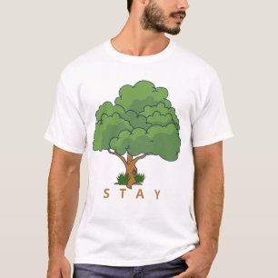 STAY Tree Illustration Positive Nature Art T-Shirt