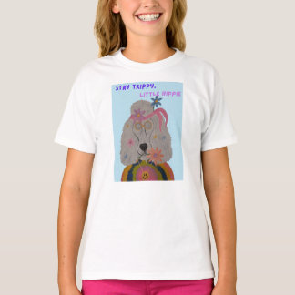 Stay Trippy, Little Hippie Poodle Flower Child T-Shirt