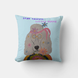 Stay Trippy, Little Hippie Poodle Flower Child Throw Pillow