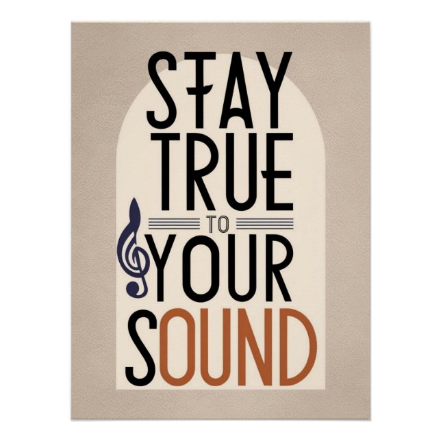 Stay True To Your Sound option 2 Poster (Front)