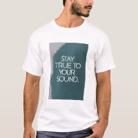 Stay True To Your Sound