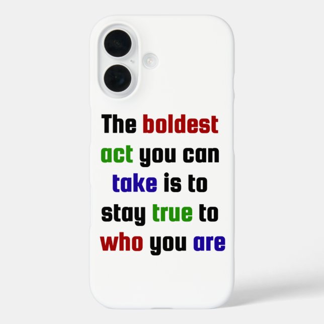 Stay True to Yourself: The Boldest Act Case-Mate iPhone Case (Back)