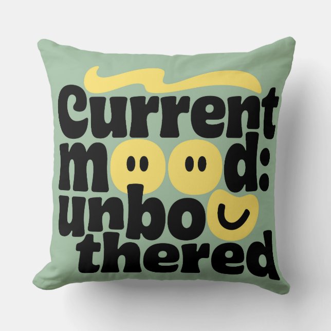 Stay Unbothered Throw Pillow (Front)