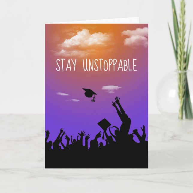 Stay Unstoppable Text Graduation Card (Front)