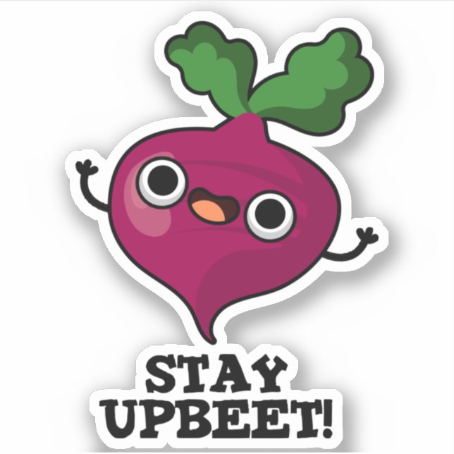 Stay Upbeet Funny Veggie Beet Pun  (Front)