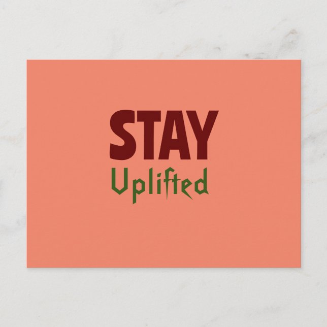 Stay uplifted postcard (Front)