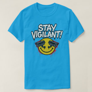 STAY VIGILANT - BSQS T-Shirt