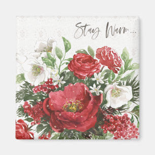 Stay Warm - Holiday Flowers Magnet