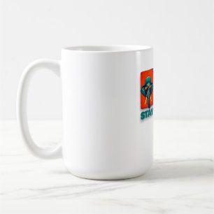 Stay Way Wild Coffee Mug