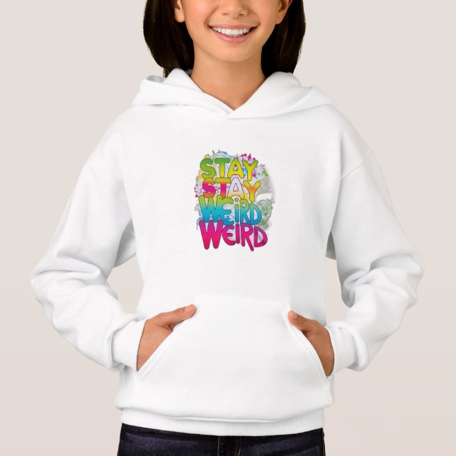 Stay Weird (Front)