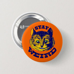 Stay Weird 2 Inch Round Button
