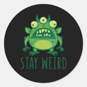 Stay Weird Alien Monster Classic Round Sticker