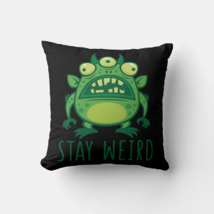 Stay Weird Alien Monster Throw Pillow
