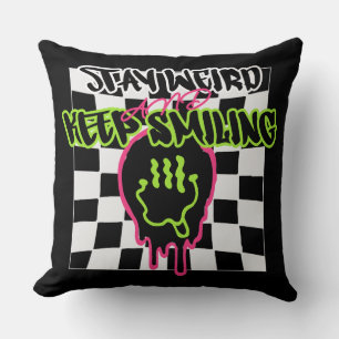 Stay Weird and Keep Smiling Throw Pillow
