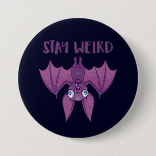 Stay Weird Cartoon Bat 3 Inch Round Button