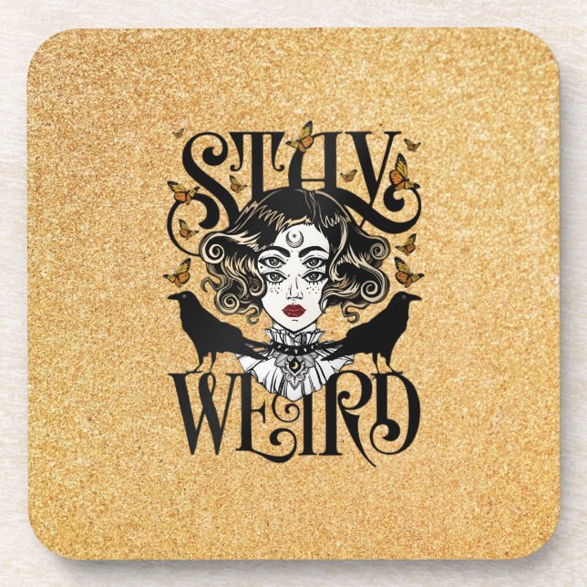 Stay Weird Coaster (Front)