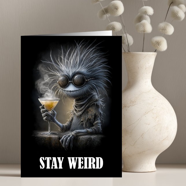 Stay Weird Cool Monster Greeting Card (Creator Uploaded)