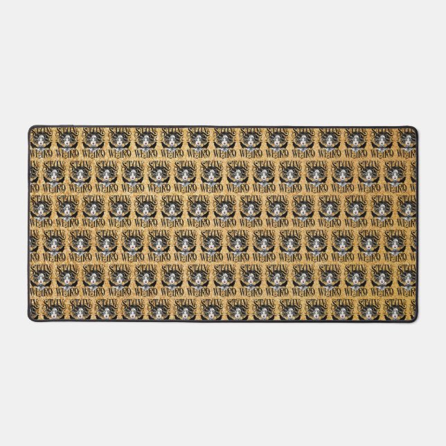Stay Weird Desk Mat (Front)