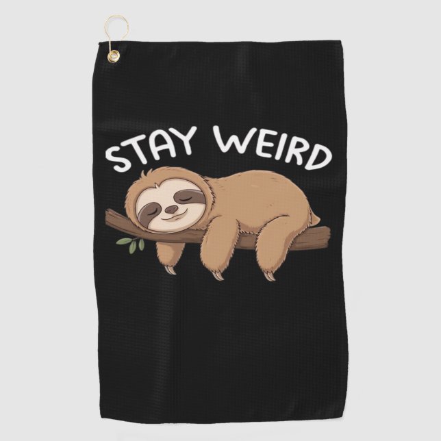 Stay Weird funny sloth for animal lover men women  Golf Towel (Front)