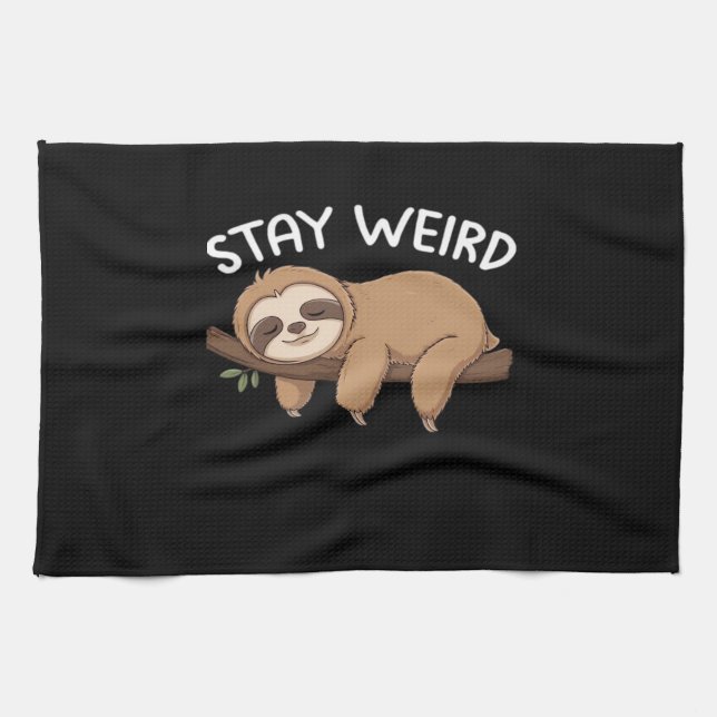 Stay Weird funny sloth for animal lover men women  Kitchen Towel (Horizontal)
