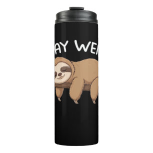 Stay Weird funny sloth for animal lover men women  Thermal Tumbler