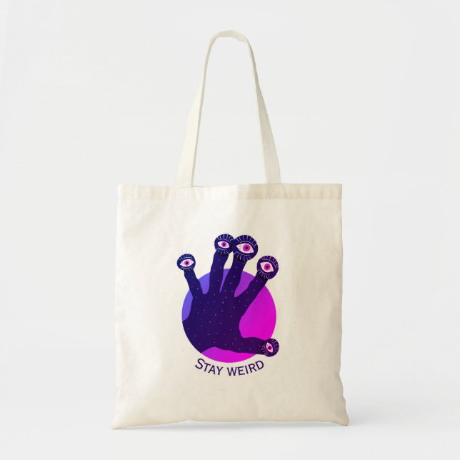 Stay Weird Funny Strange Creepy Tote Bag (Front)