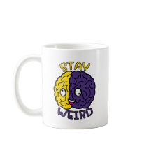 Stay Weird - Goofy Face Brain