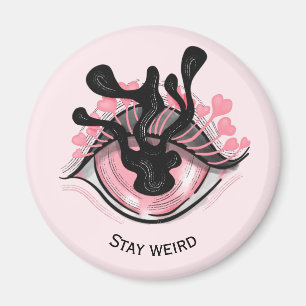 Stay Weird Goth Pink Eye Creepy Horror Wicca Magnet
