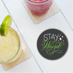 Stay Weird Introvert, Geek, Nerd Coaster