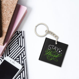 Stay Weird Introvert, Geek, Nerd Keychain