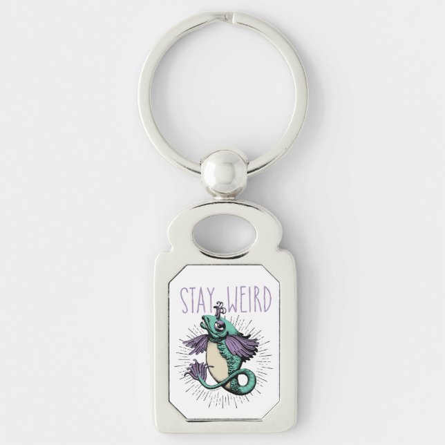 Stay Weird Keychain (Front)
