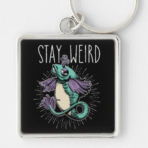 Stay Weird Keychain