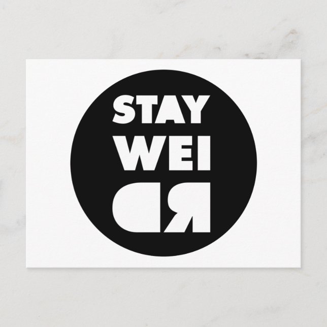 Stay Weird Postcard (Front)