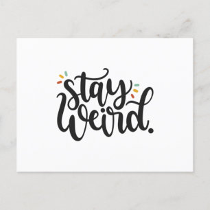 Stay Weird Postcard