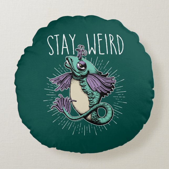 Stay Weird Round Pillow (Front)