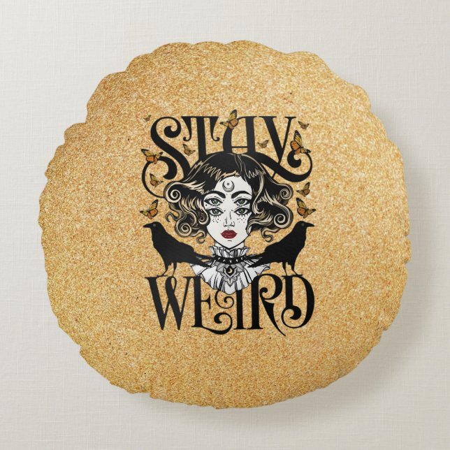 Stay Weird Round Pillow (Front)