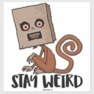Stay Weird Sack Monkey