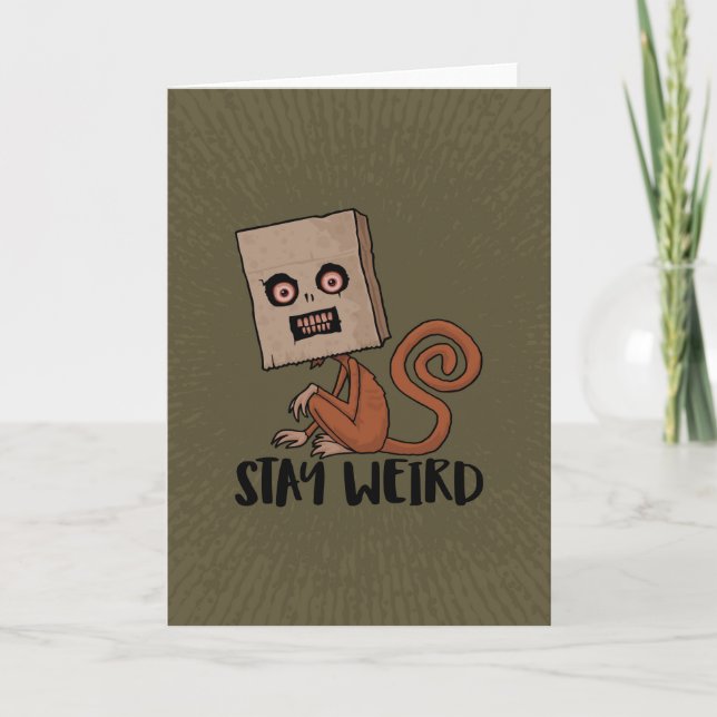 Stay Weird Sack Monkey Card (Front)