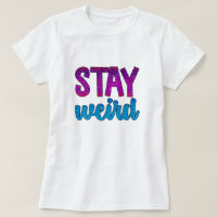 Stay Weird simple glitter text
