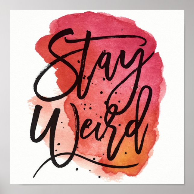 stay weird typography quote poster (Front)