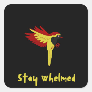 Stay Whelmed Square Sticker