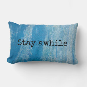 stay while quote on texture paint lumbar pillow