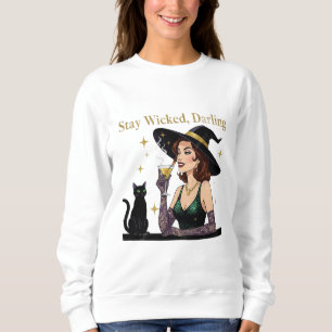 "Stay Wicked, Darling" Statement Sweatshirt